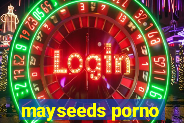 mayseeds porno